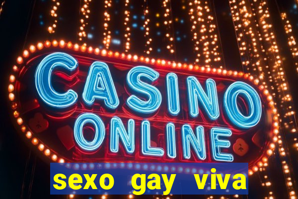 sexo gay viva local santos